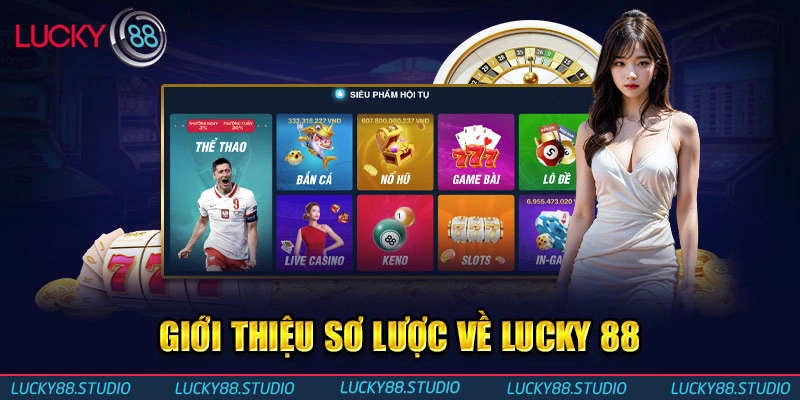 Giới thiệu sơ lược về Lucky88